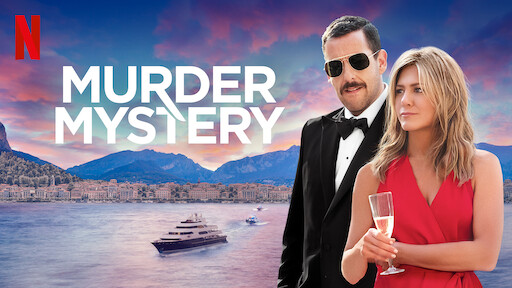 Murder Mystery - Netflix Movie - Where To Watch